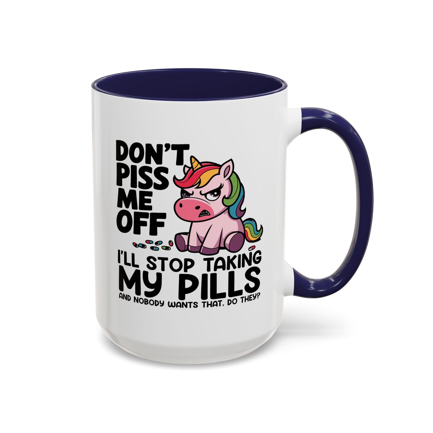 Adult Mug - Don't Piss Me Off