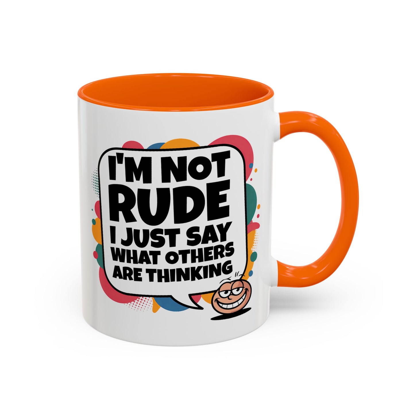 Humor Mug -I'm Not Rude