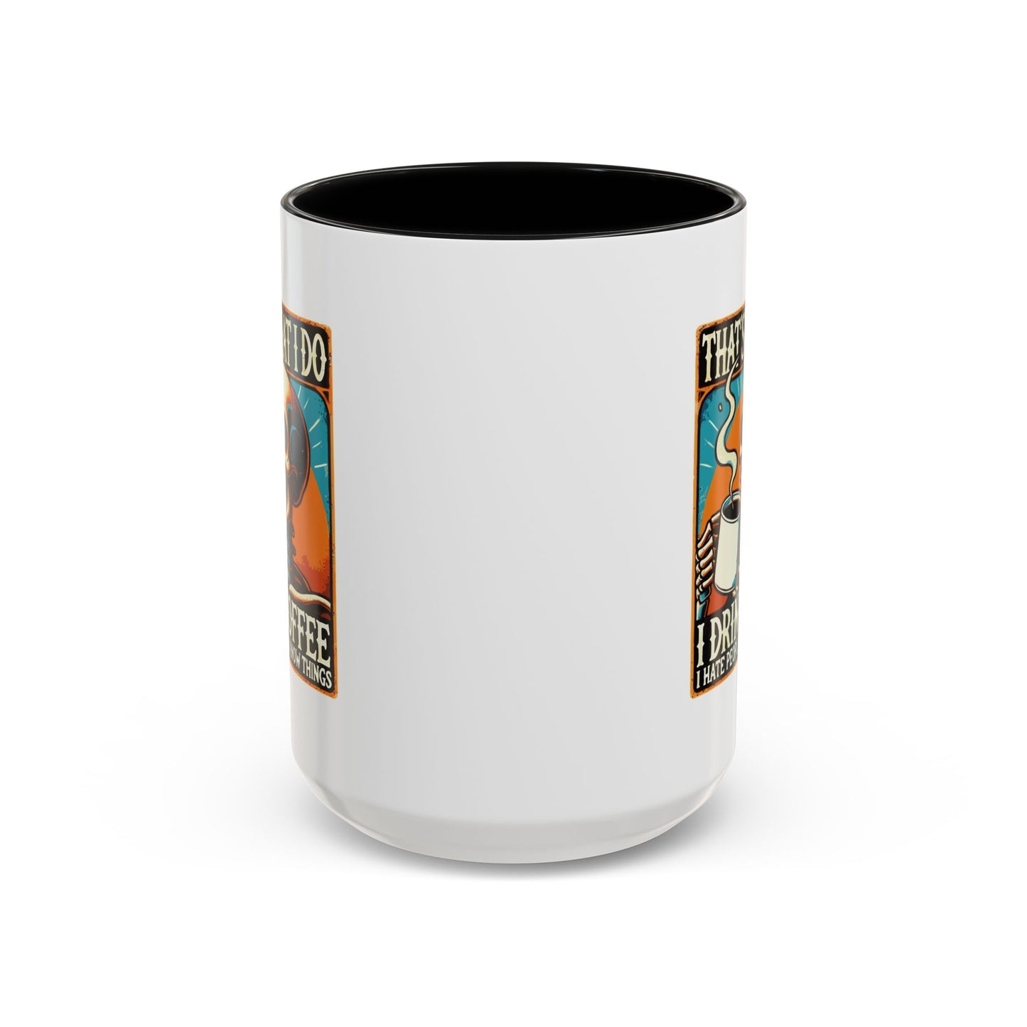 Office Mug - That's What I Do