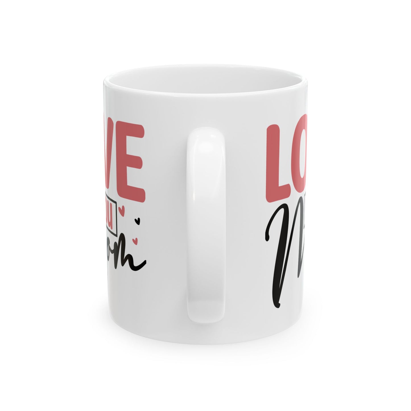 Mother's Day Mug - Love You Mom