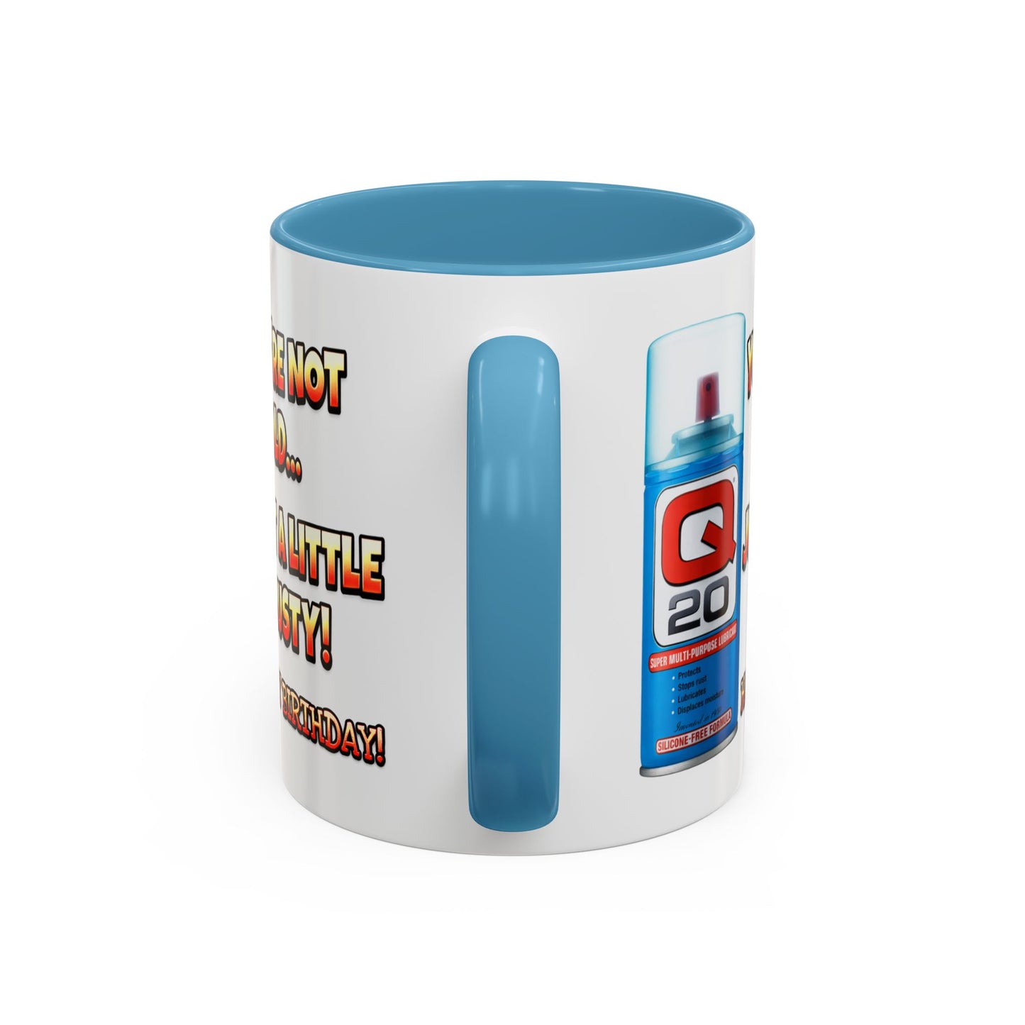 Birthday Mug - You're Not Old