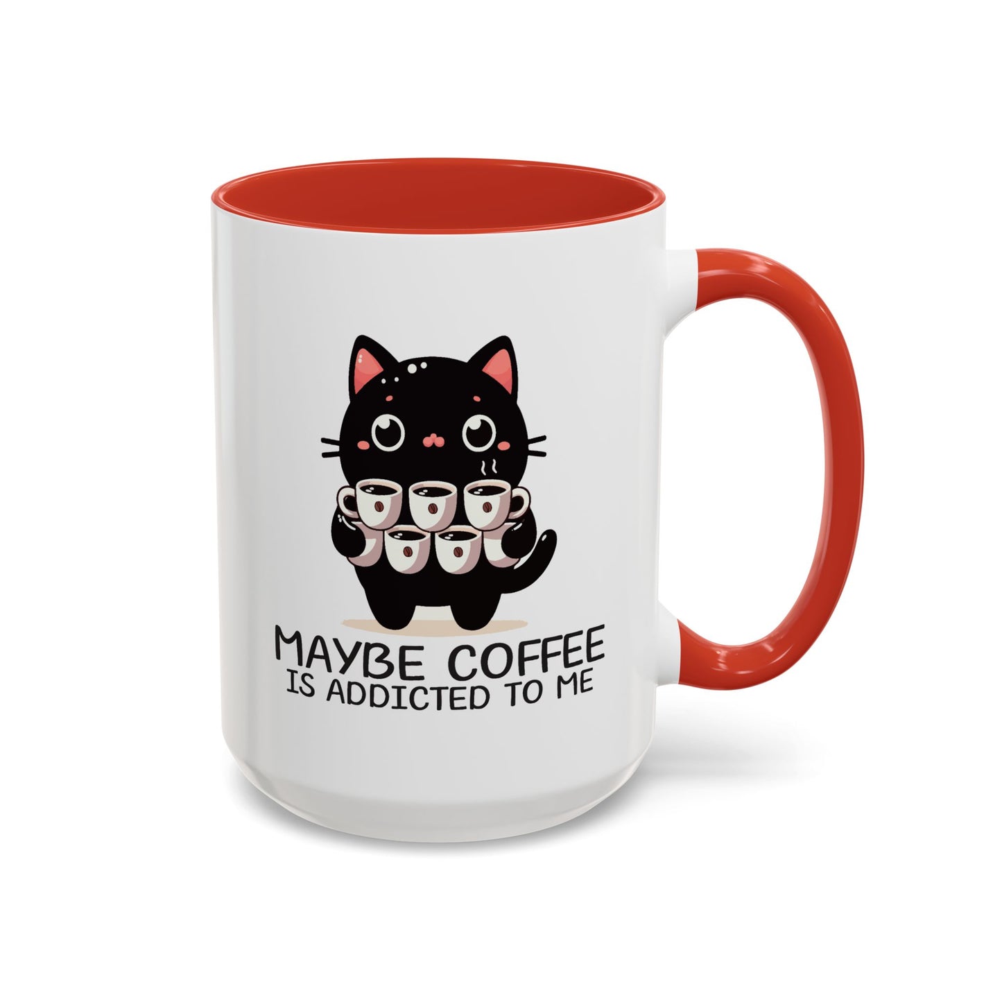 Animal Mug - Maybe Coffee is Addicted To Me