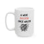 Humor Mug - A Wise Doctor Once Wrote