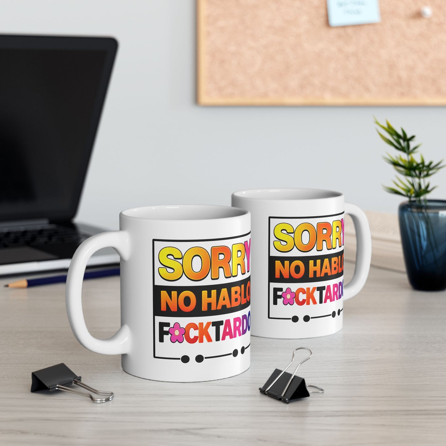 Humor Mug - Sorry No Hablo