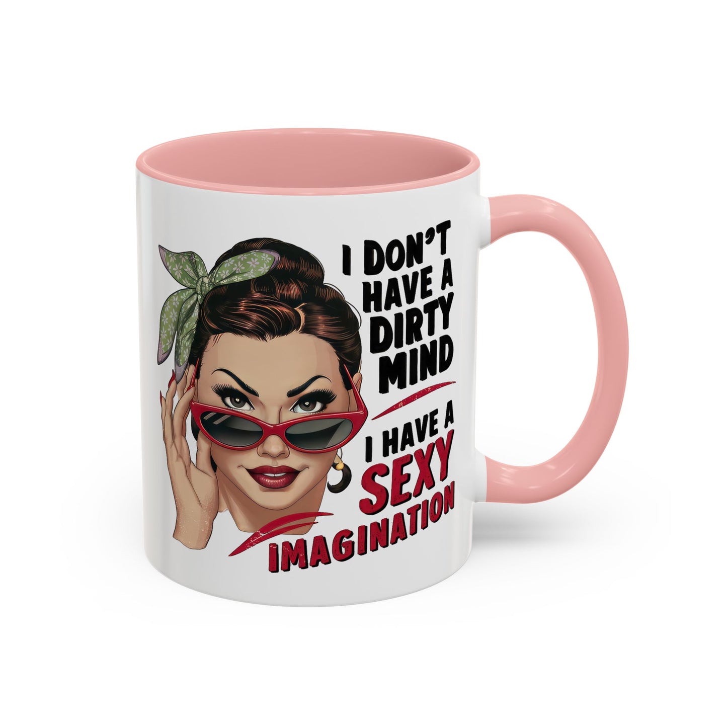Adult Mug - I Don't Have a Dirty Mind