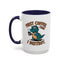 Humor Mug - First Coffee Then