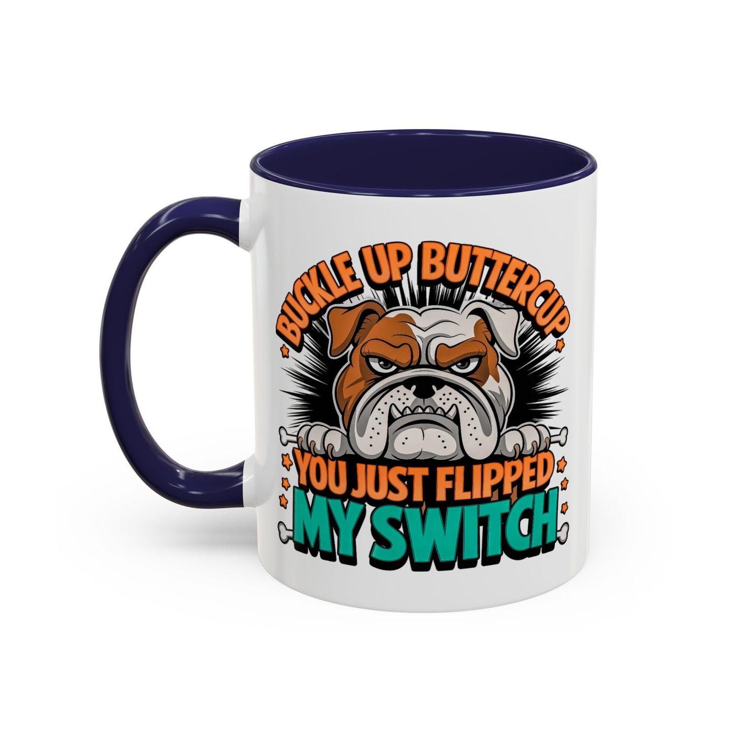 Humor Mug - Buckle Up Buttercup