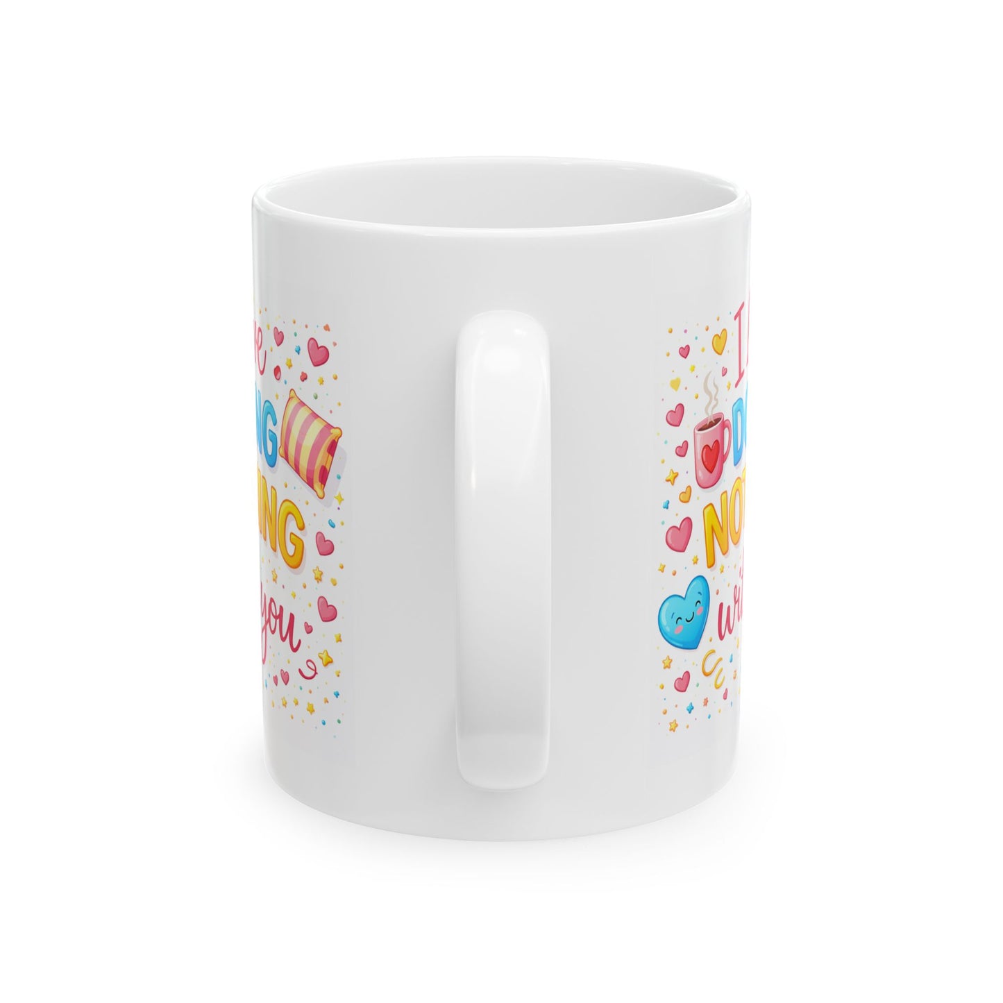 Anniversary Mug - I Like Doing Nothing with You