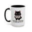 Animal Mug - Maybe Coffee is Addicted To Me