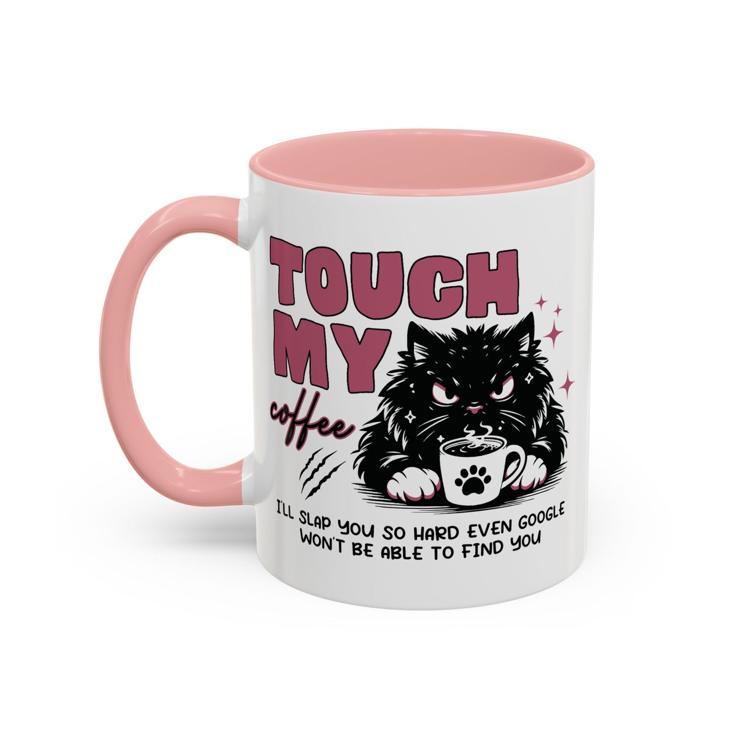Humor Mug - Touch My Coffee