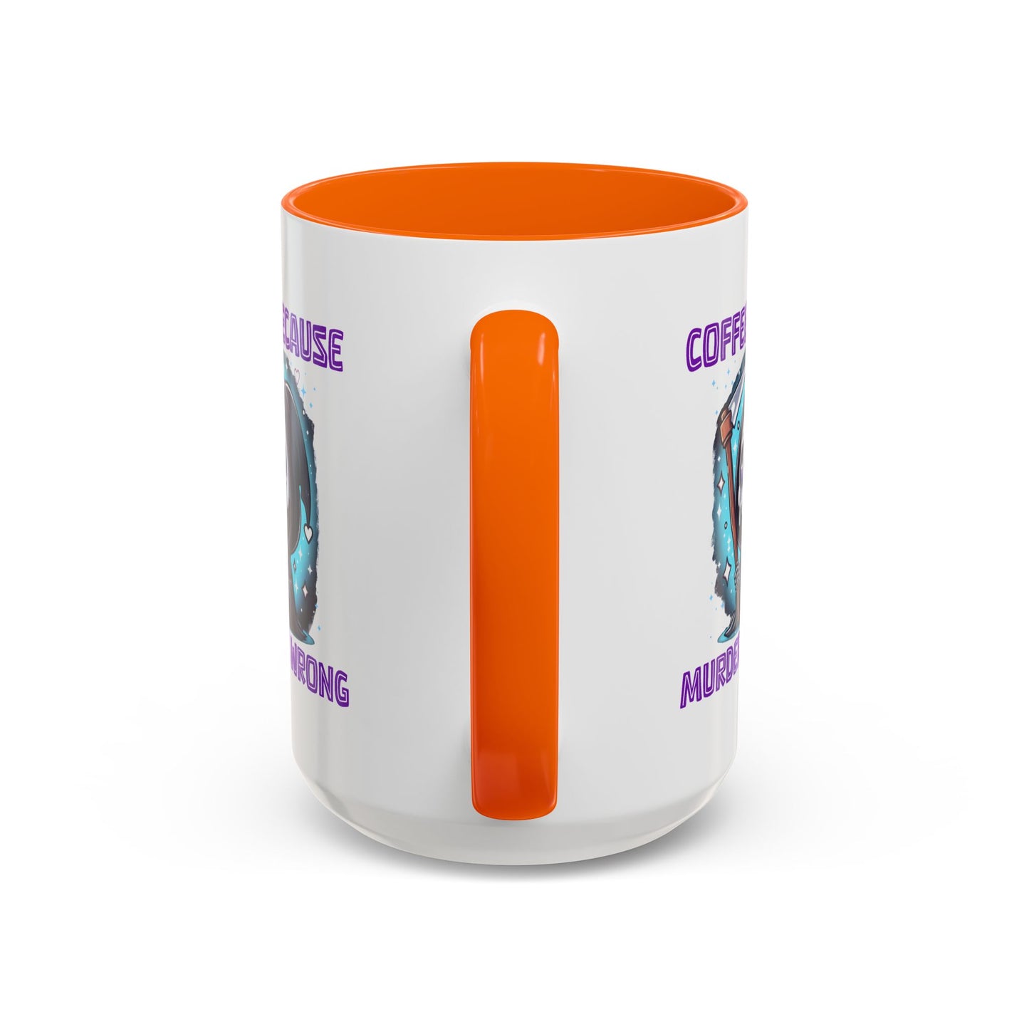 Humor Mug - Coffee Because Murder is Wrong