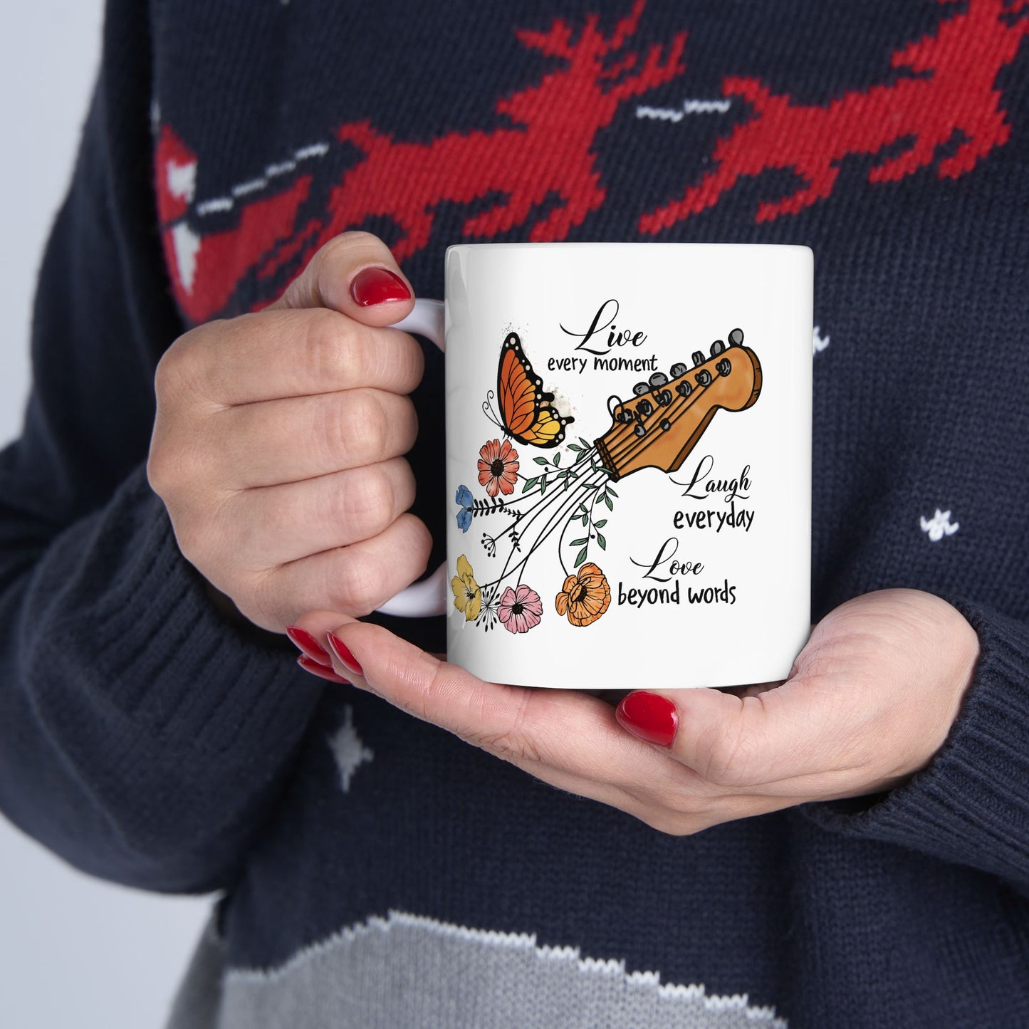Motivation Mug - Live Every Moment Laugh Every Day Love Beyond Words Guitar
