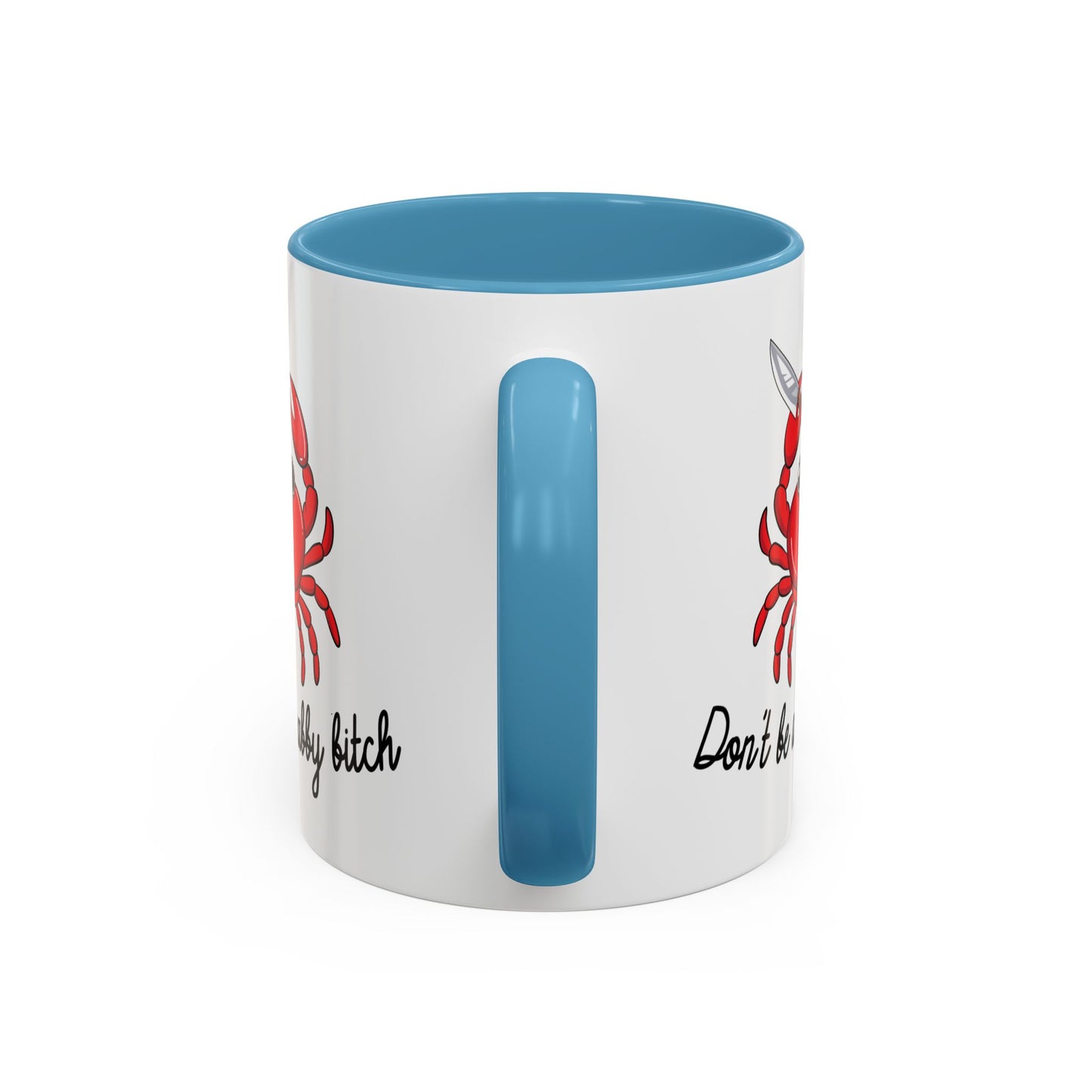 Adult Mug - Don't Be A Crabby Bitch