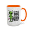 Alien Mug - I'm Pretty Sure