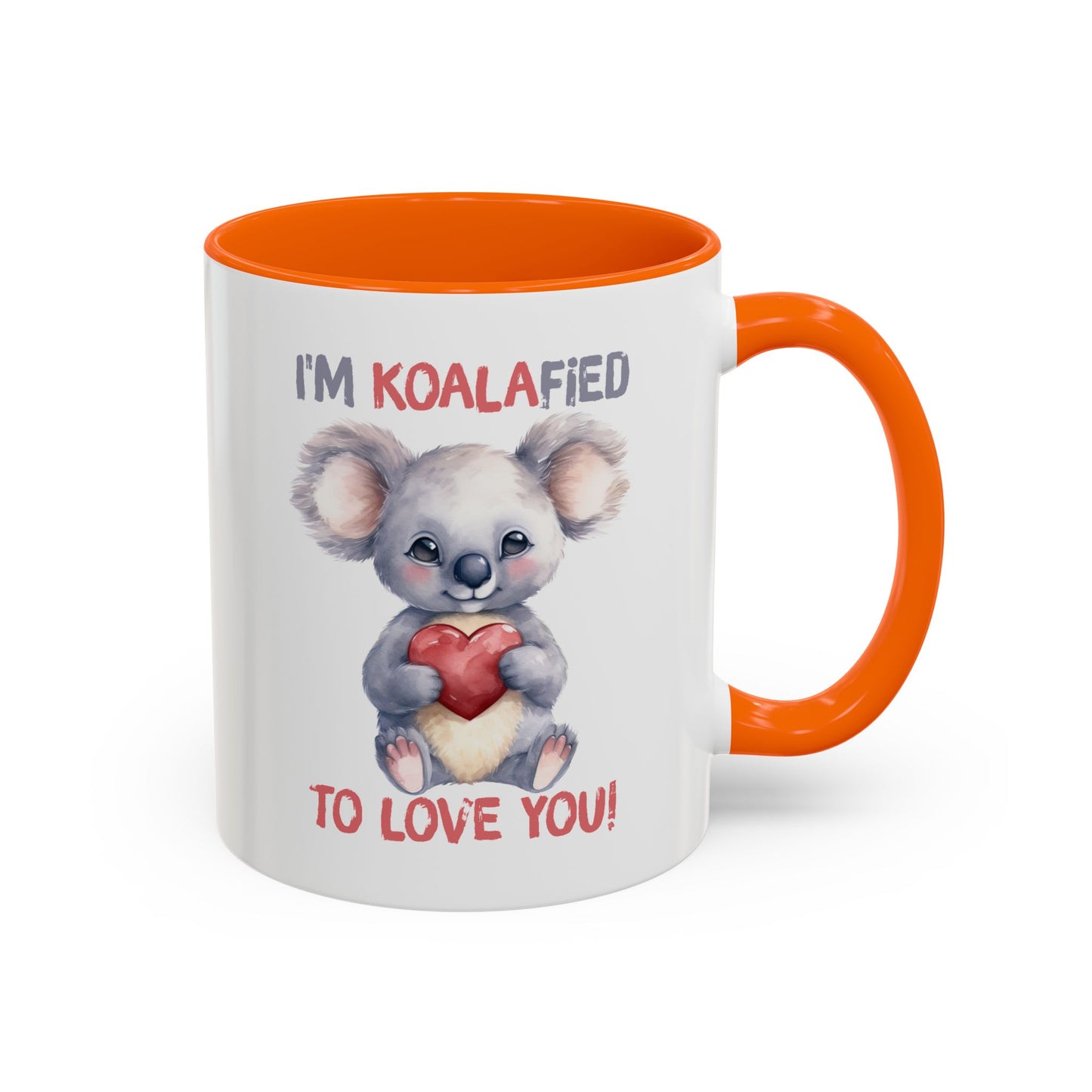 Valentine's Day Mug - I'm Koalafied To Love You