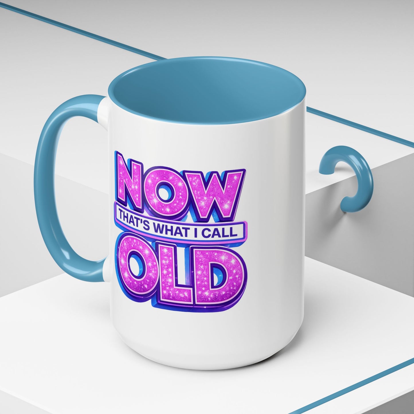 Birthday Mug - Now That's What I Call Old