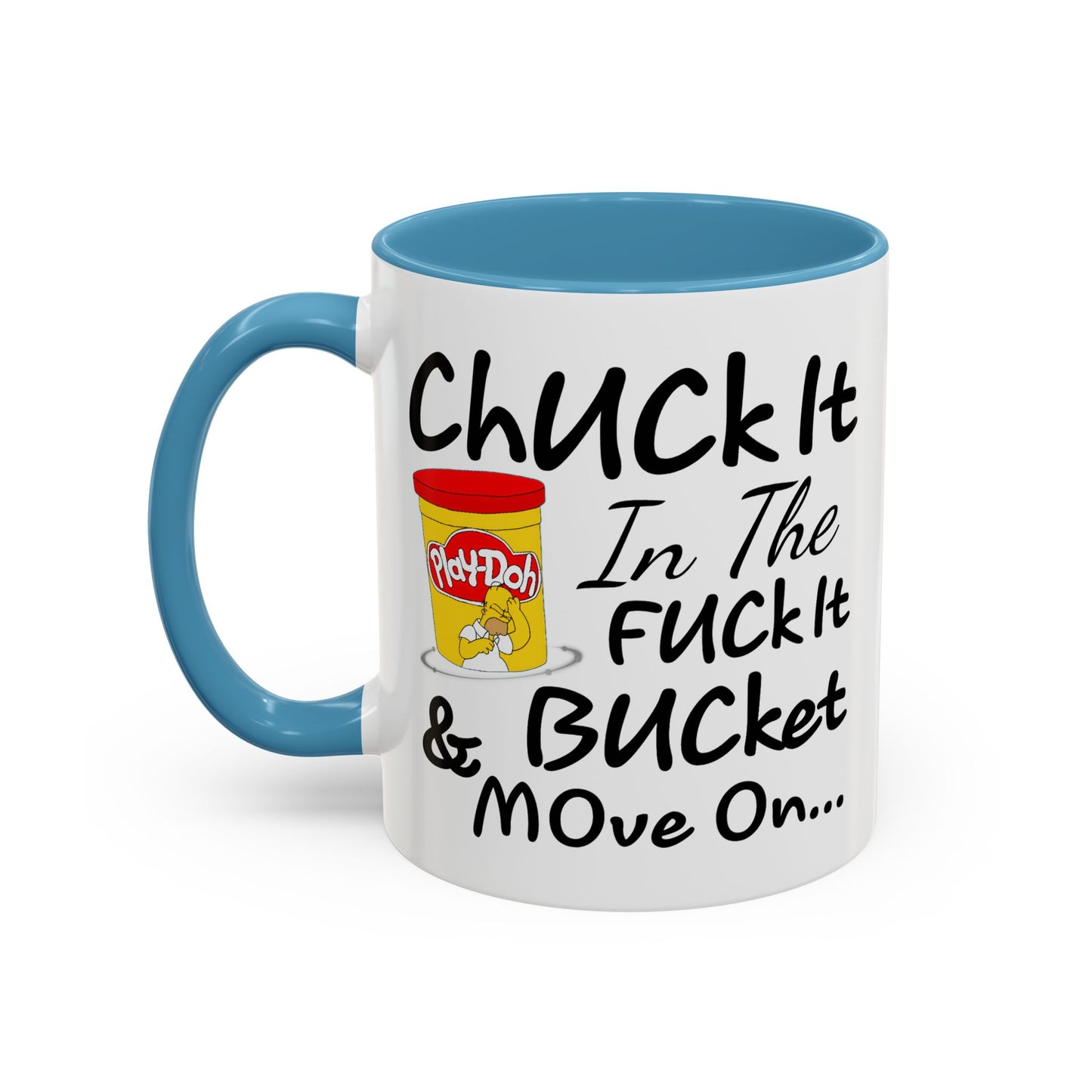Adult Mug - Chuck It in The Fuck it Bucket