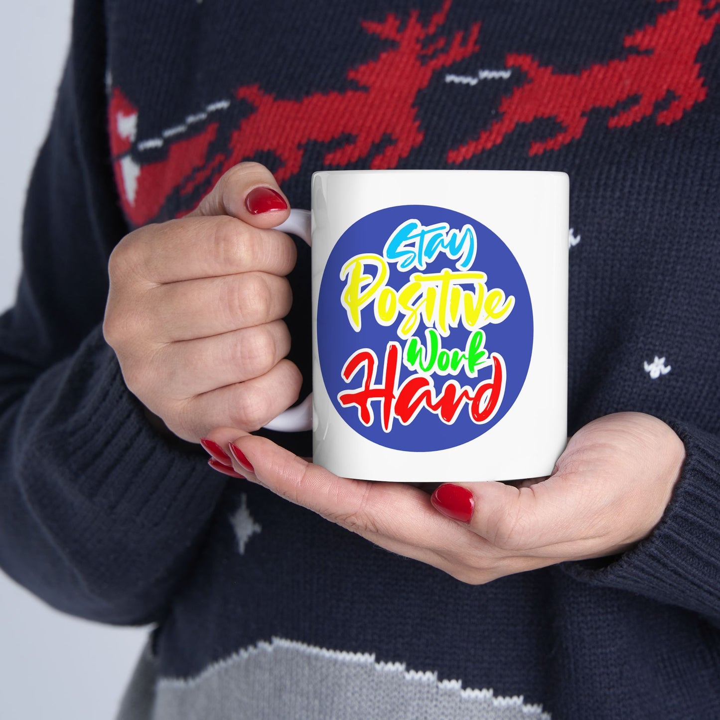 Motivation Mug - Stay Positive Work Hard Badge