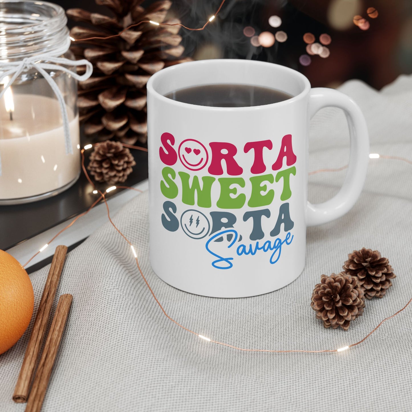 Humor Mug - Sorta Sweet Sorta Savage