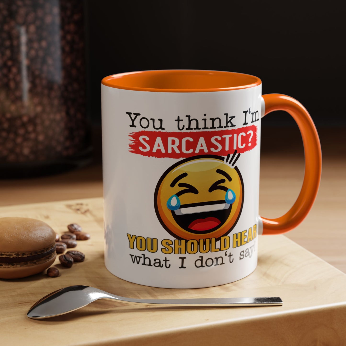 Humor Mug - You Think I'm Sarcastic Emoji