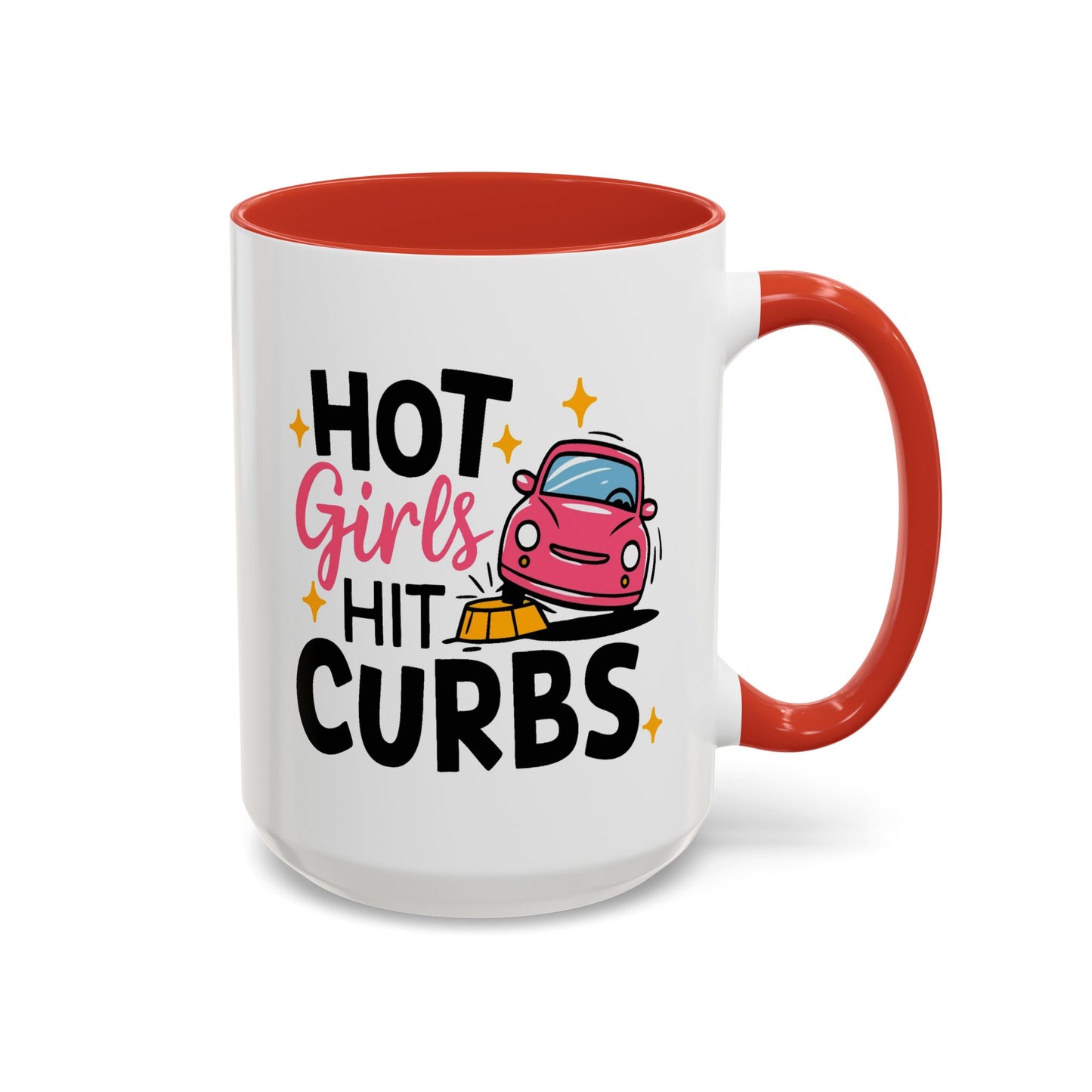 Humor Mug - Hot Girls Hit Curbs