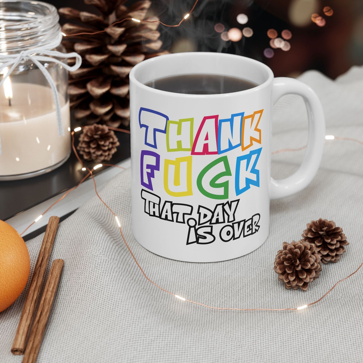 Adult Mug - Thank Fuck That Day is Over