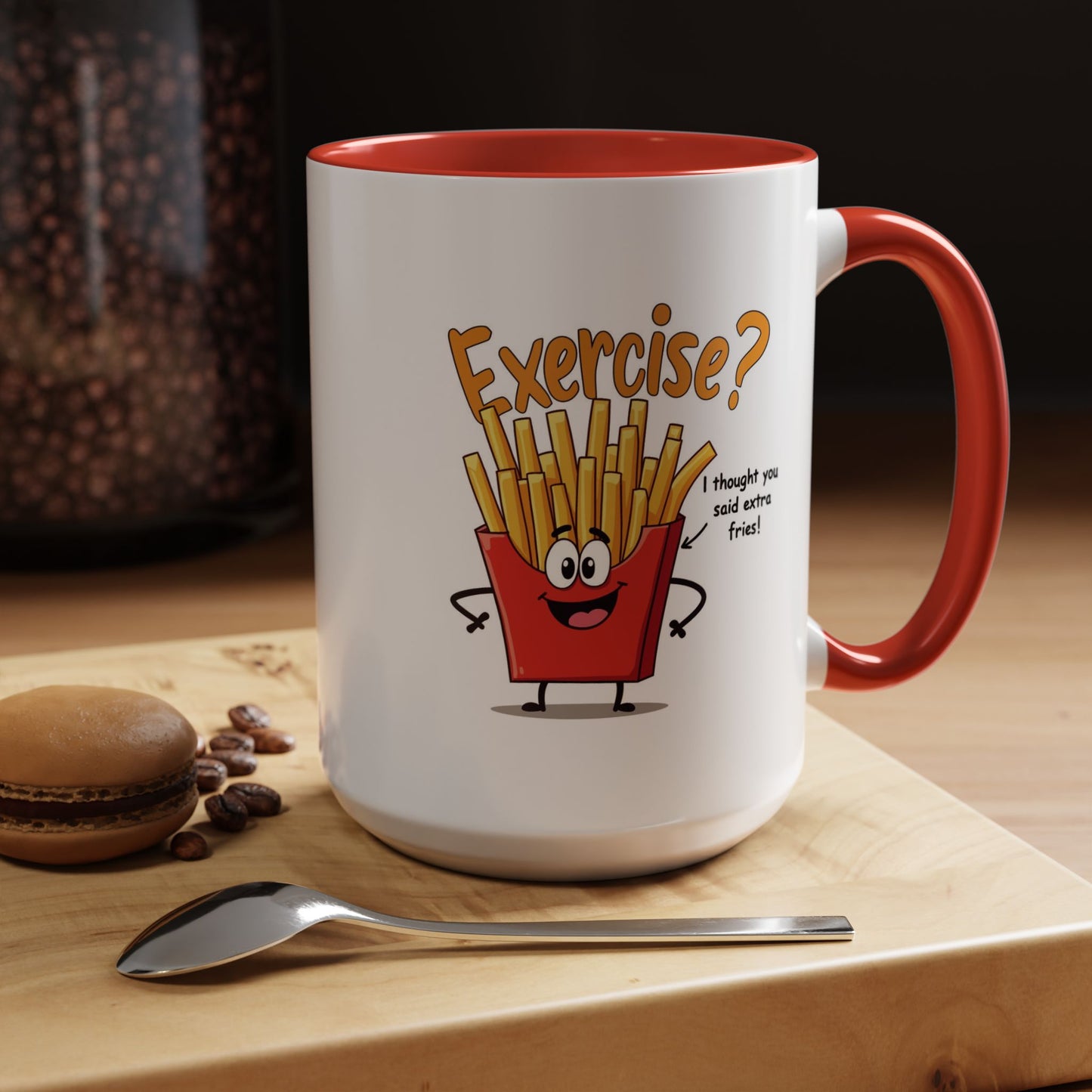 Humor Mug - Exercise I Thought You Said Extra Fries