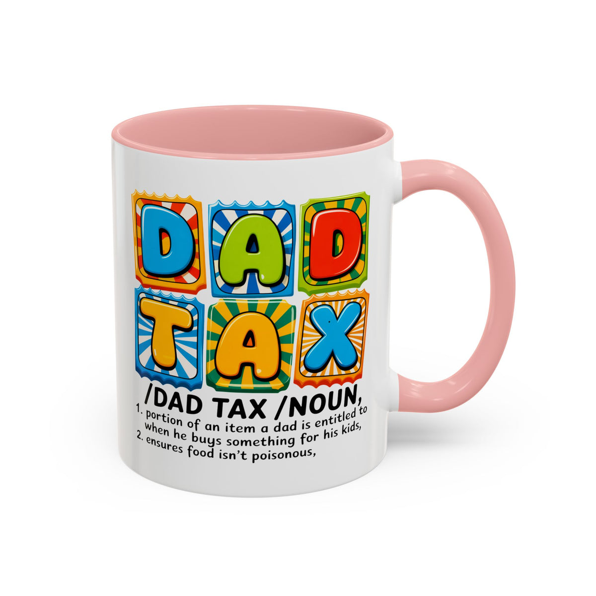 Father's Day Mug - Dad Tax