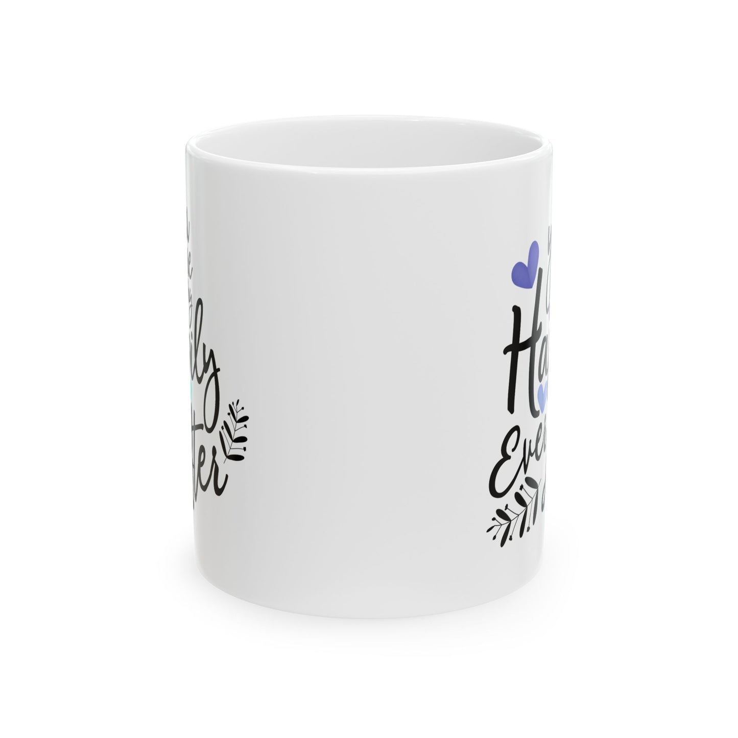 Anniversary Mug - You Are My Happily Ever After