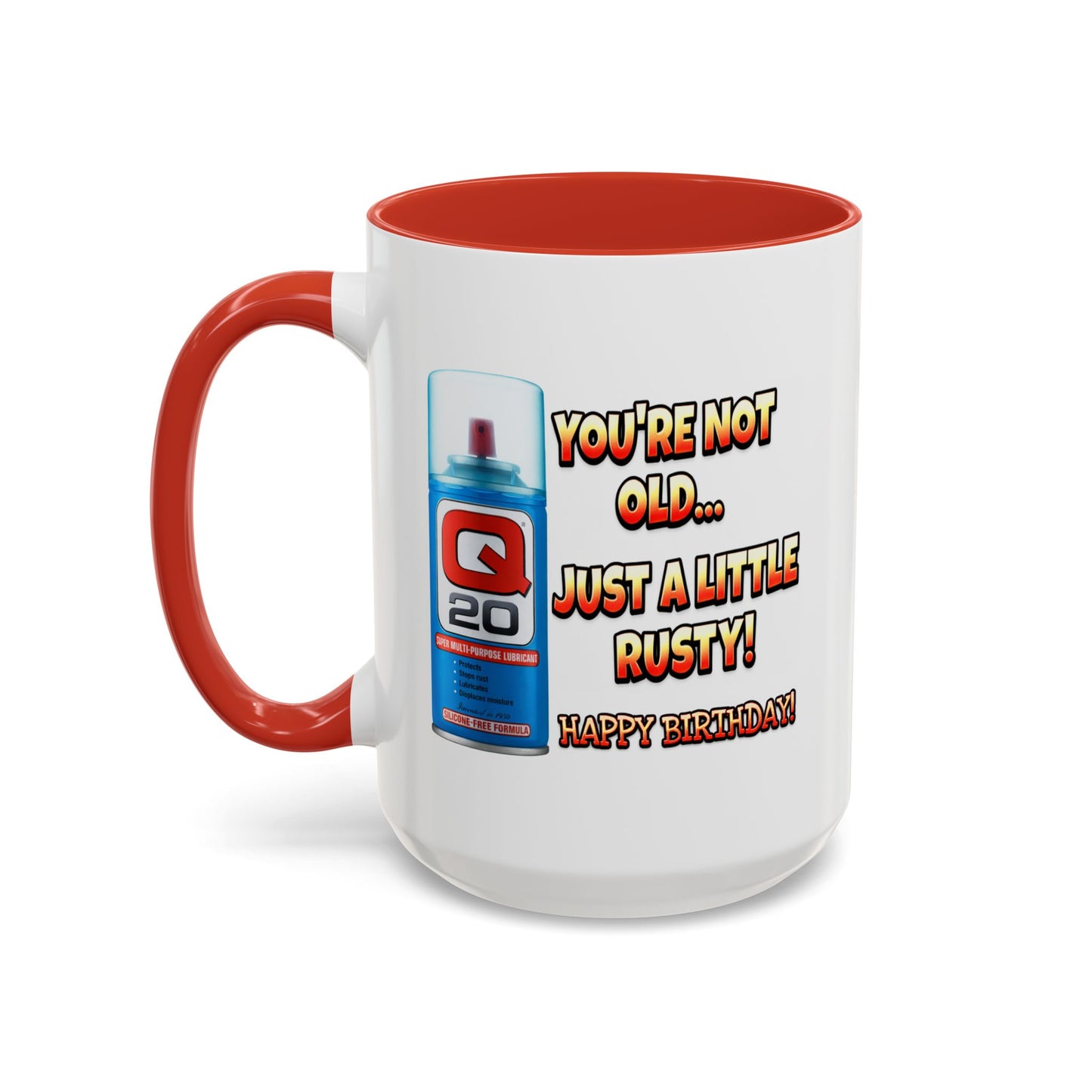 Birthday Mug - You're Not Old