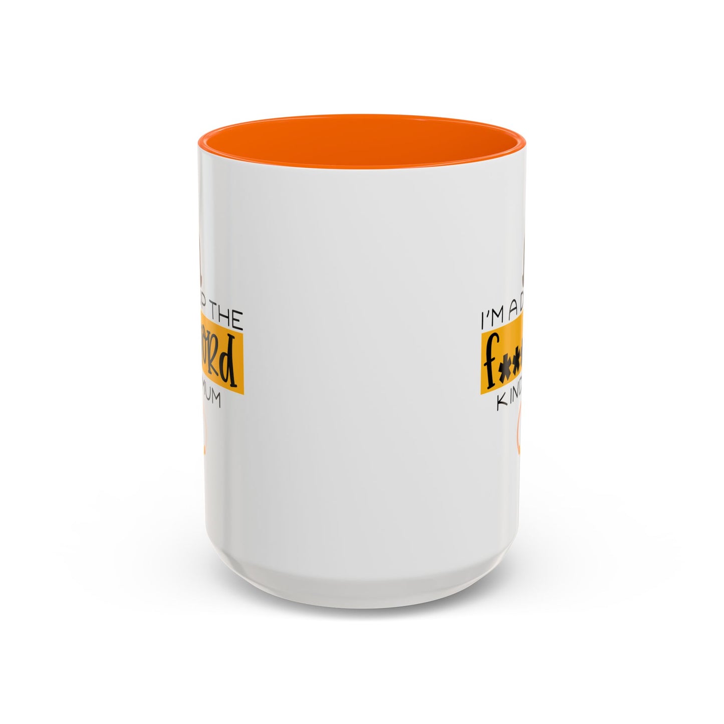 Adult Mug - I'm a Drop The F Word Kinda Mom
