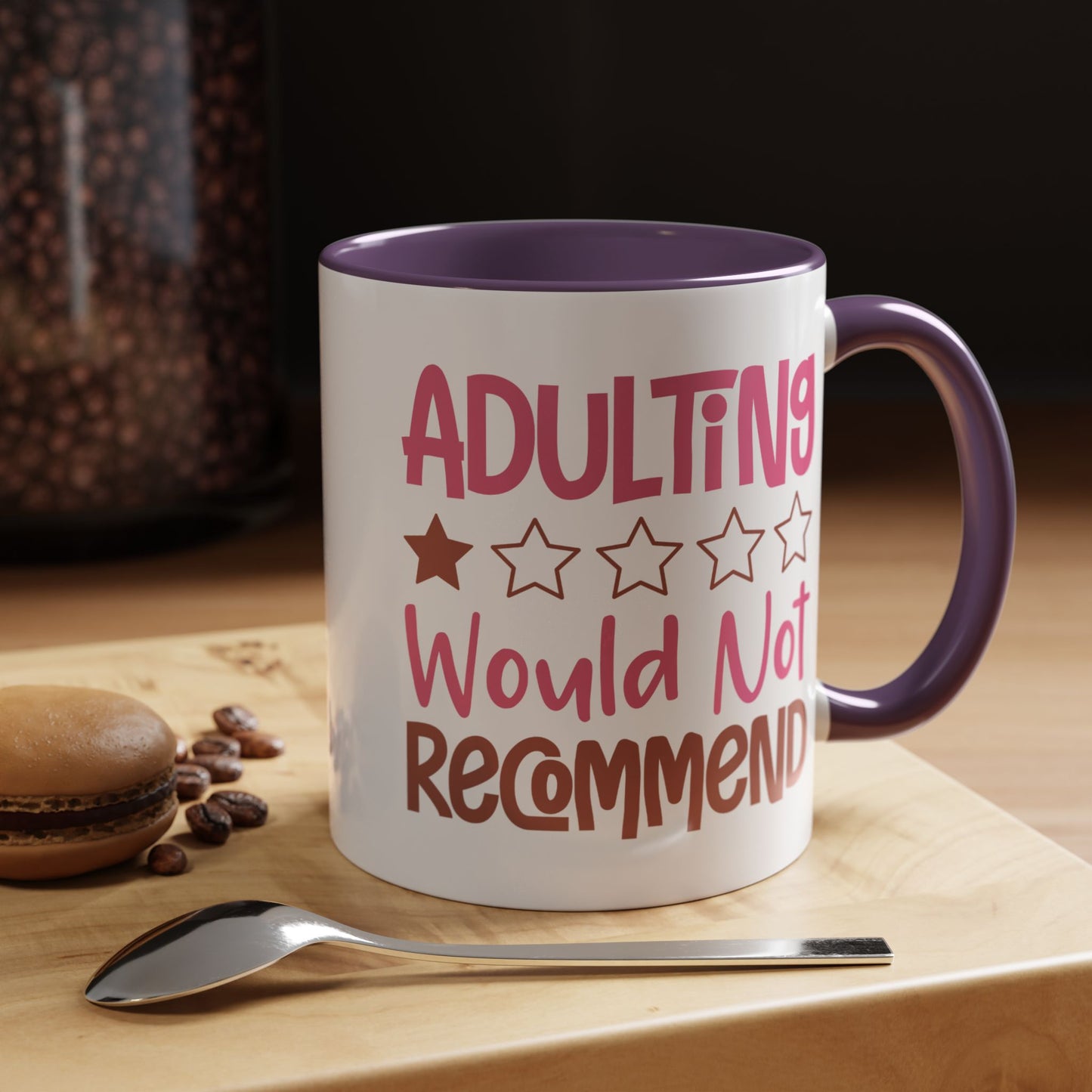 Humor Mug - Adulting Would Not Recommend