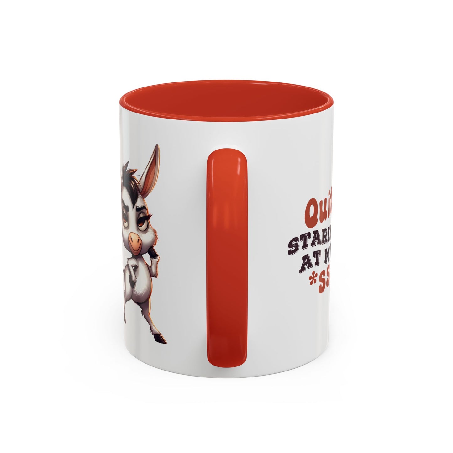Adult Mug - Quit Staring at My Ass