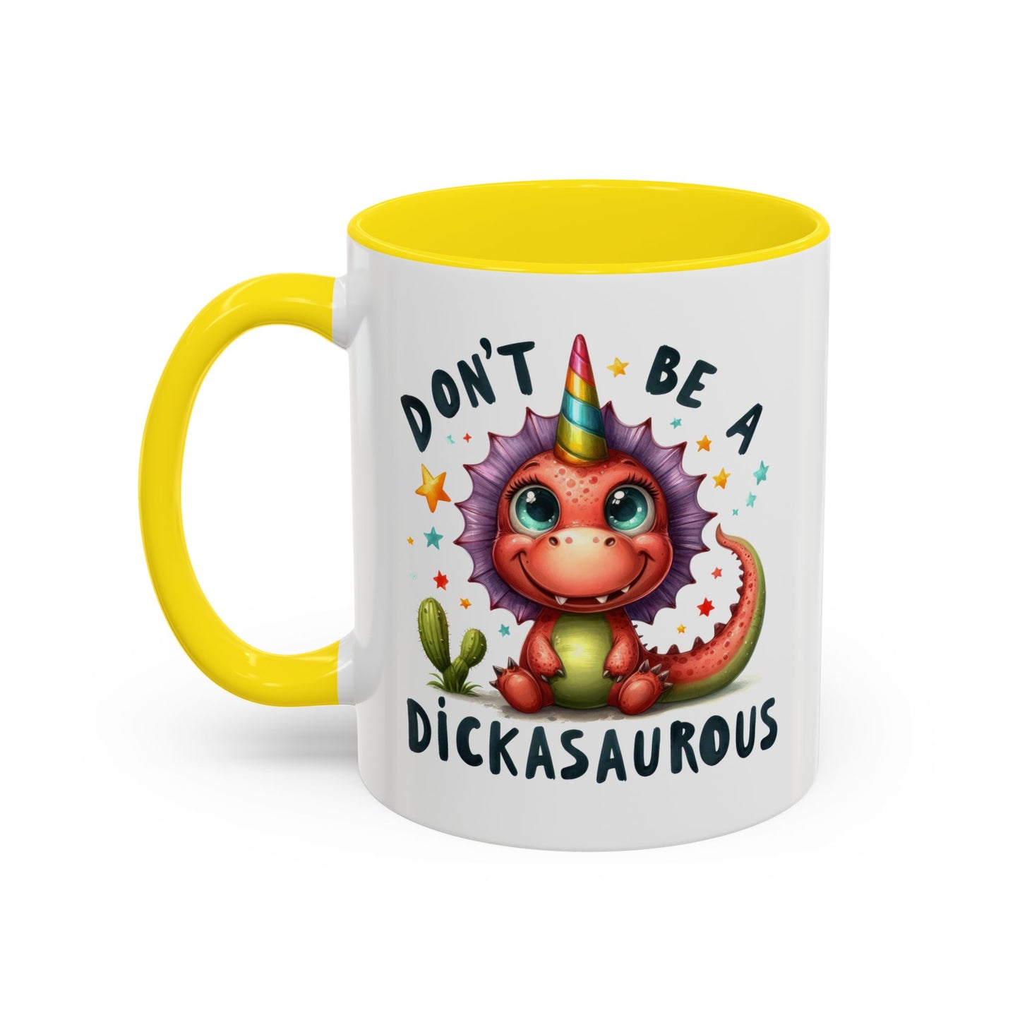 Humor Mug - Don't Be a Dickasauous