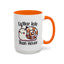 Humor Mug - Better Late Than Never