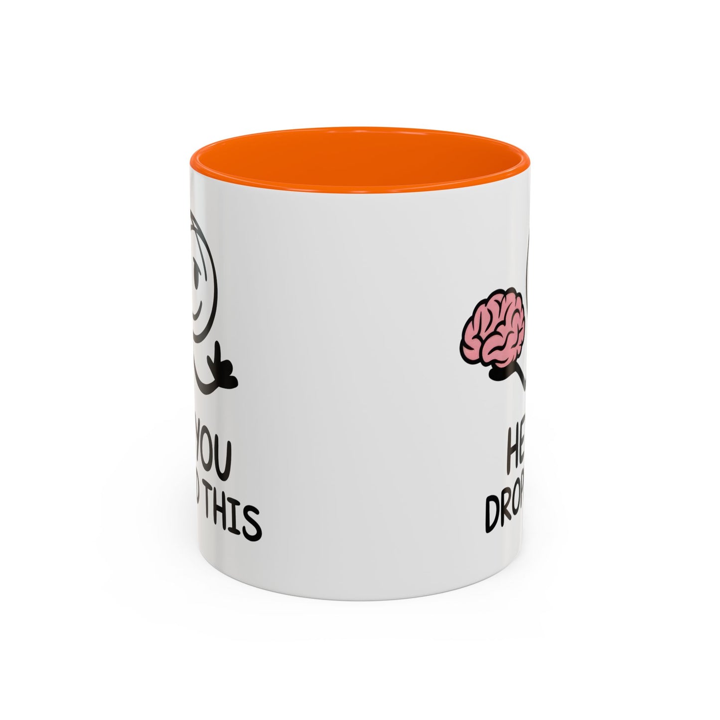 Humor Mug - Hey You Dropped This