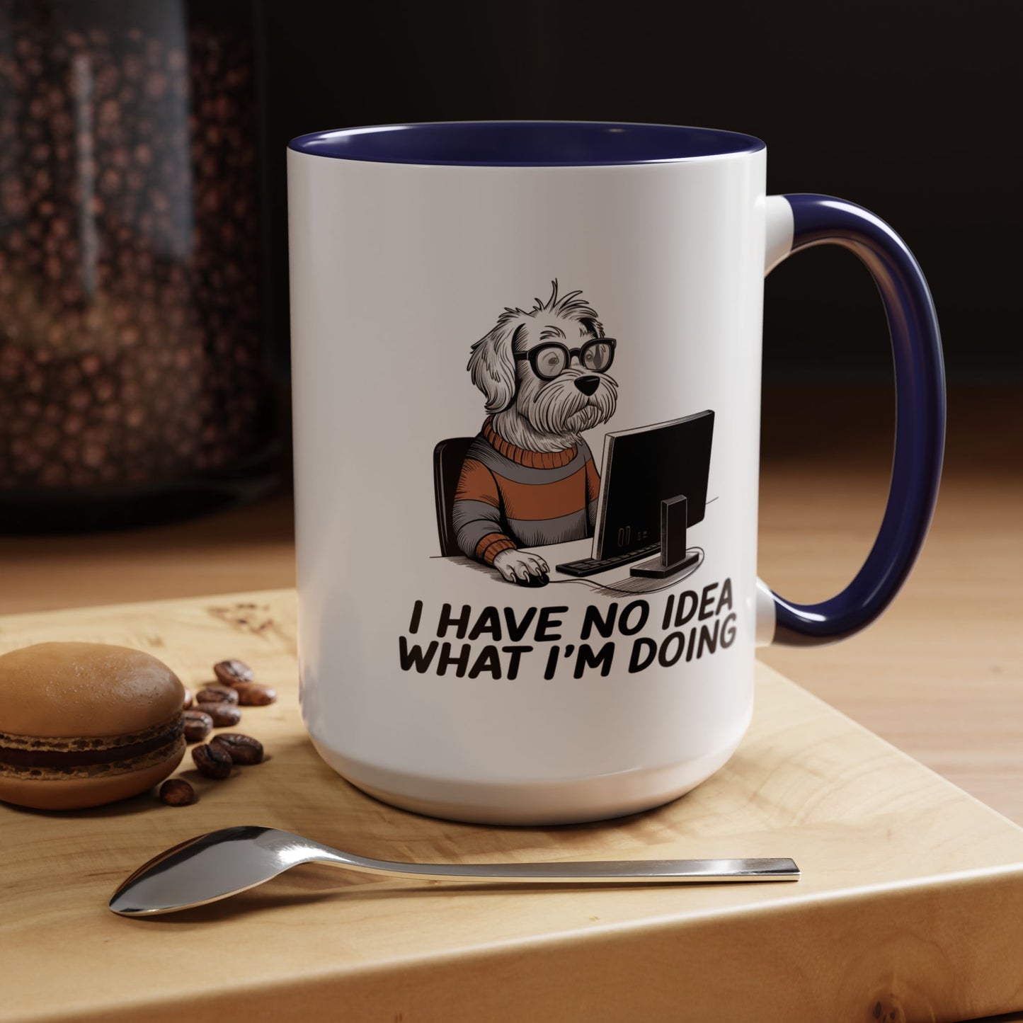 Office Mug - I Have No Idea