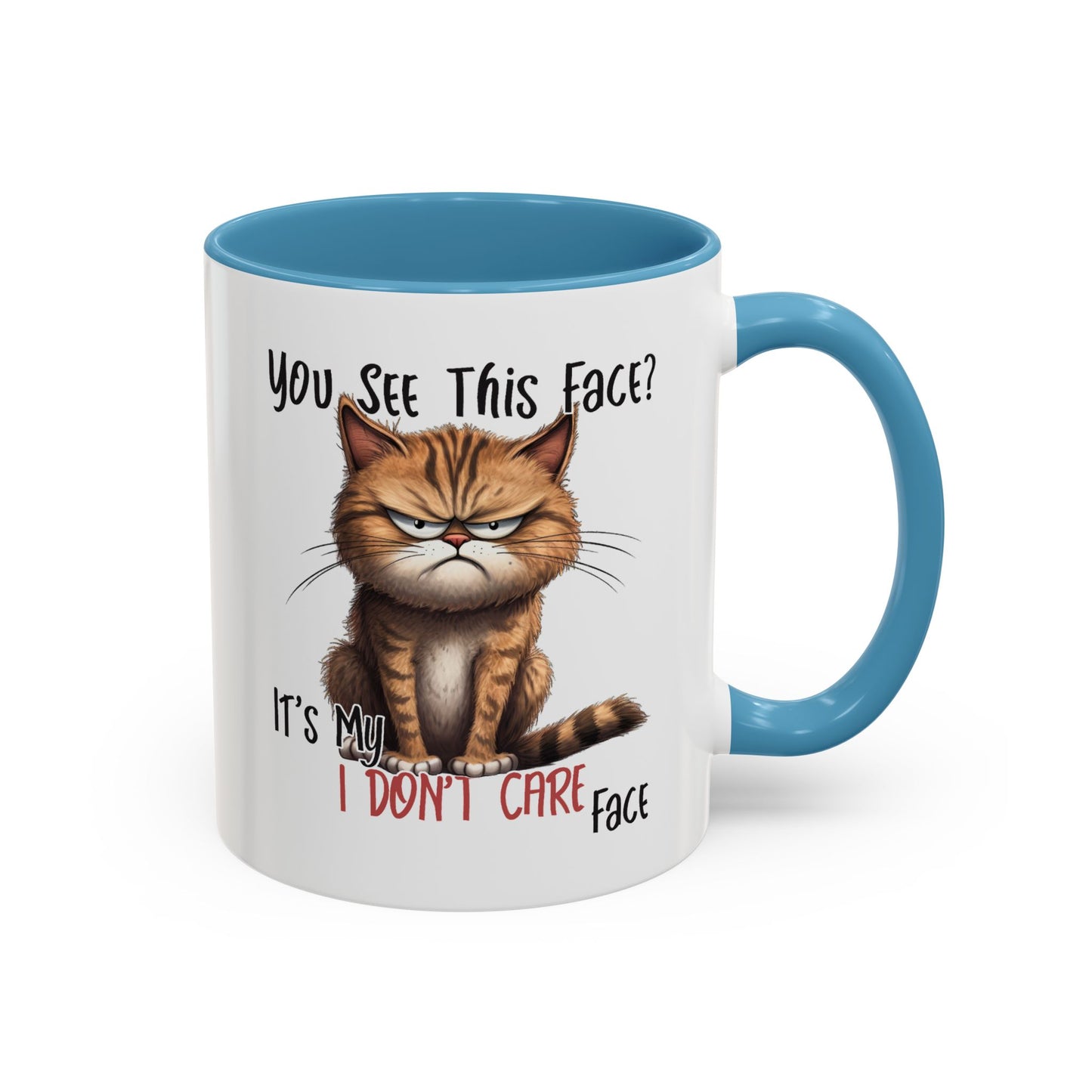 Humor Mug - You See This Face