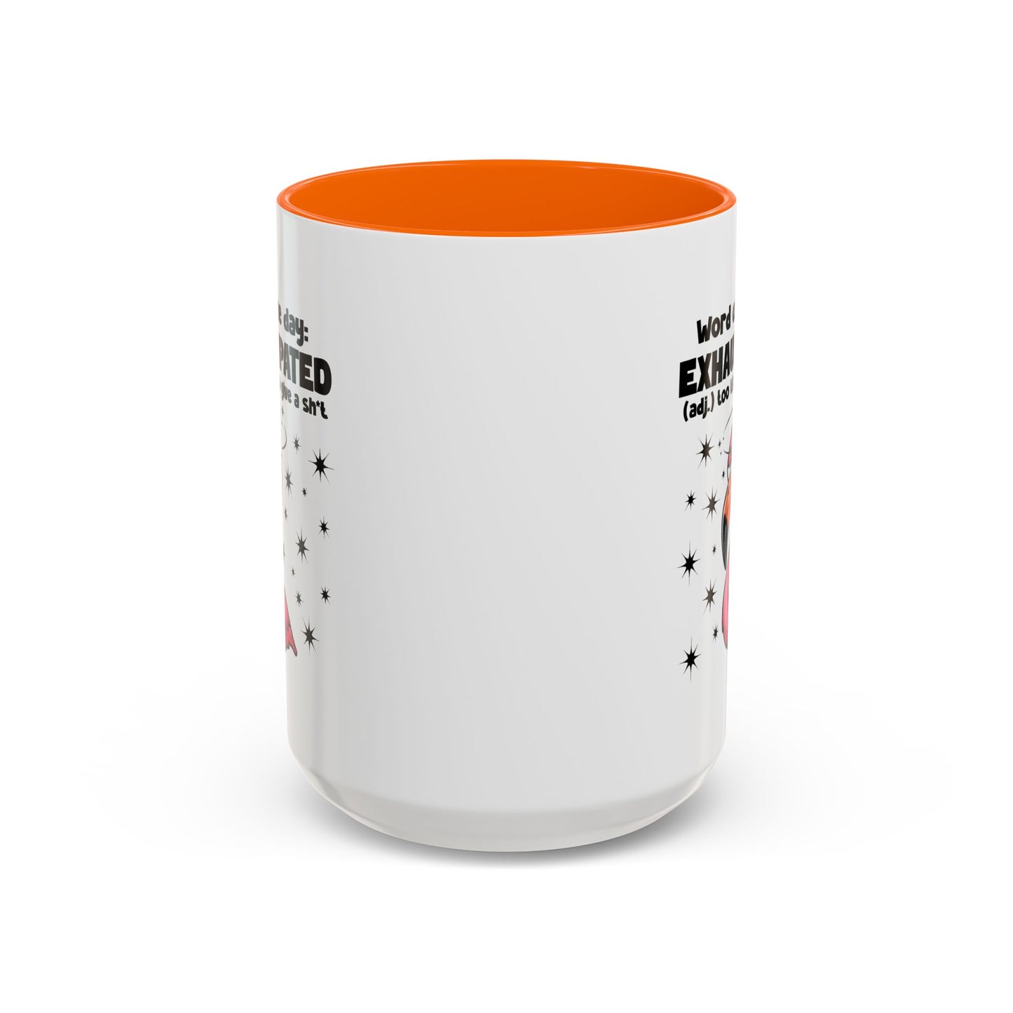 Humor Mug - Word of The Day Exhaustipated