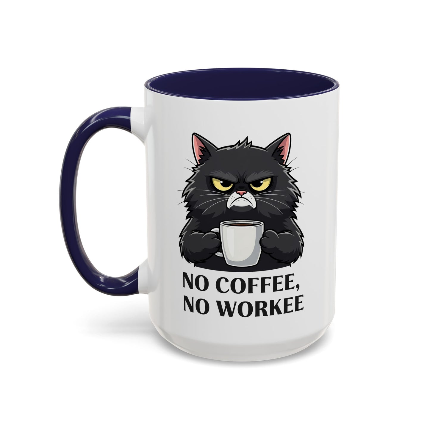Office Mug - No Coffee No Workee