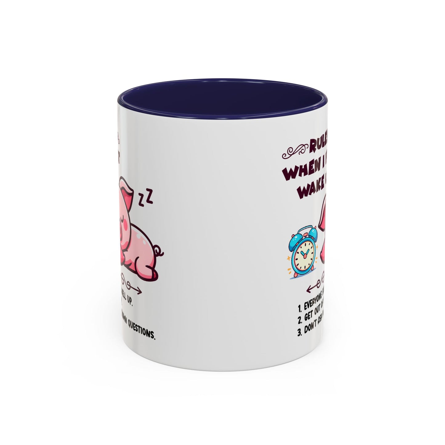 Humor Mug - Rules When I First Wake Up!
