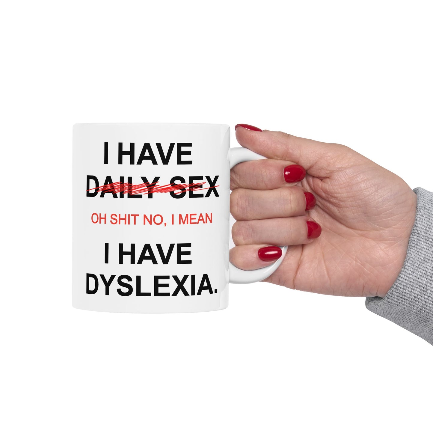 Adult Mug - I Have Daily Sex