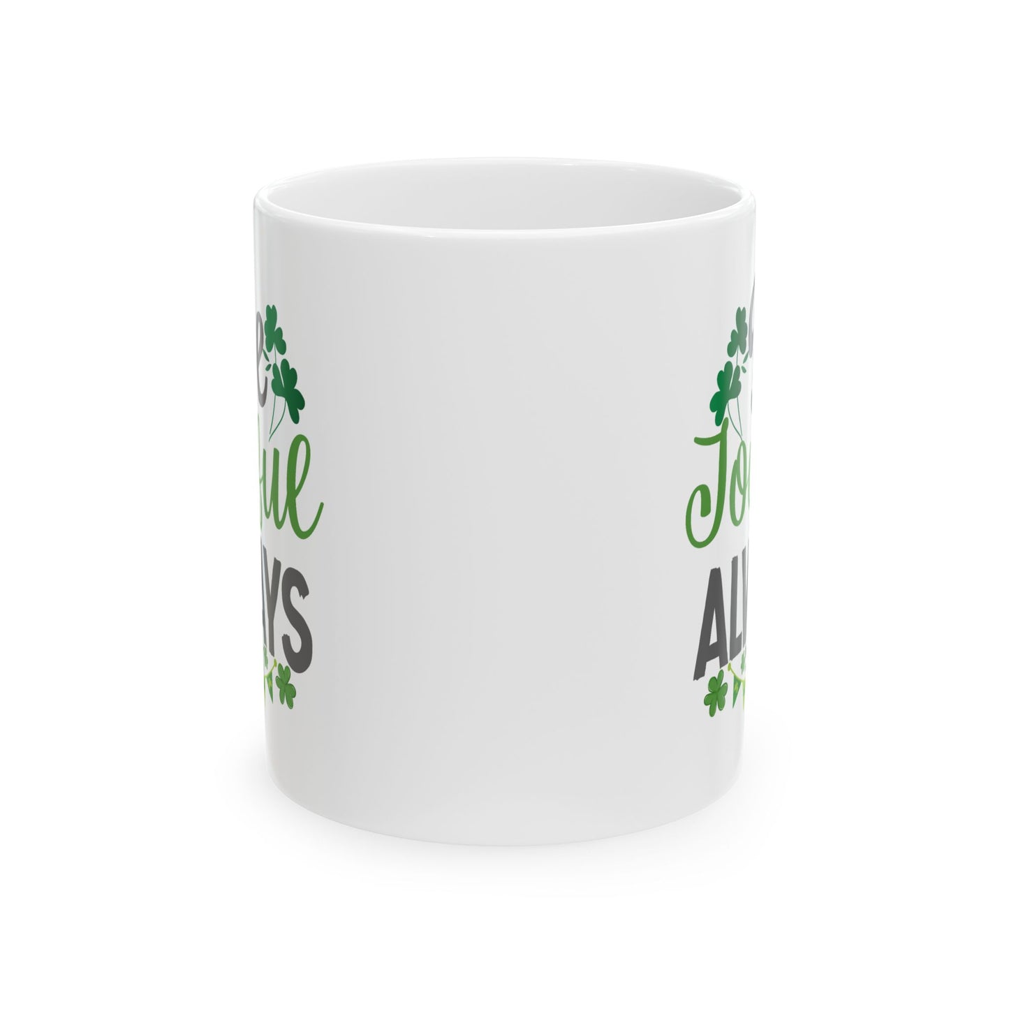 Motivation Mug - Be Joyful Always