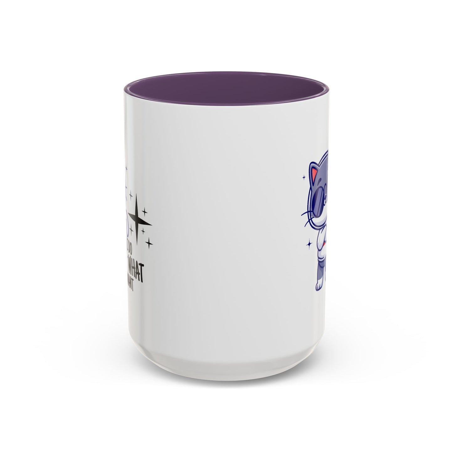 Humor Mug - I Do What I Want