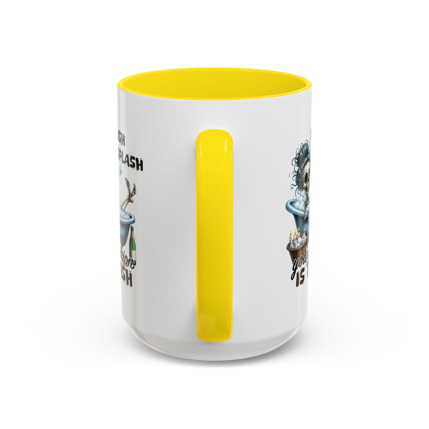 Humor Mug - Splish Splash Your Opinion is Trash