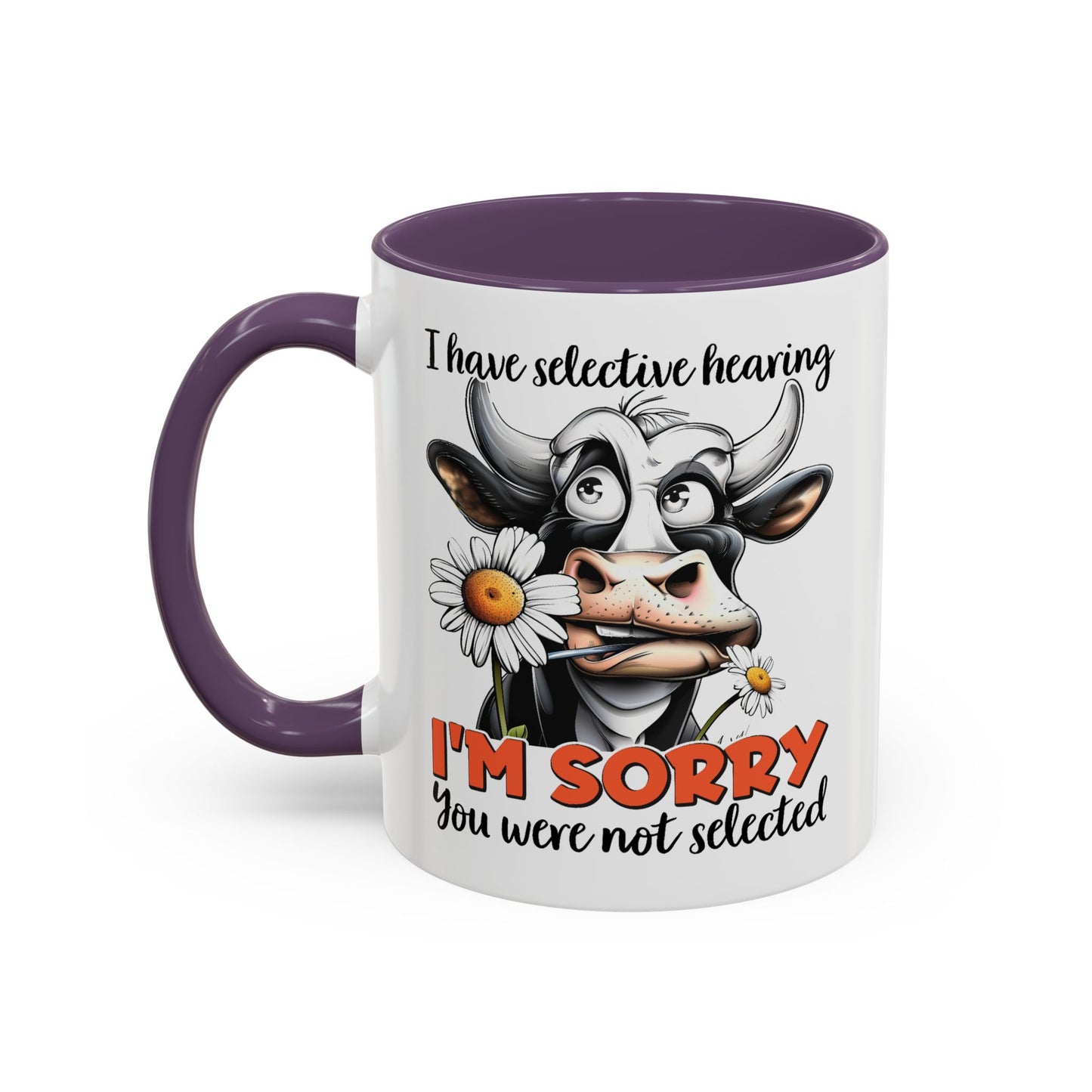 Humor Mug - I Have Selective Hearing