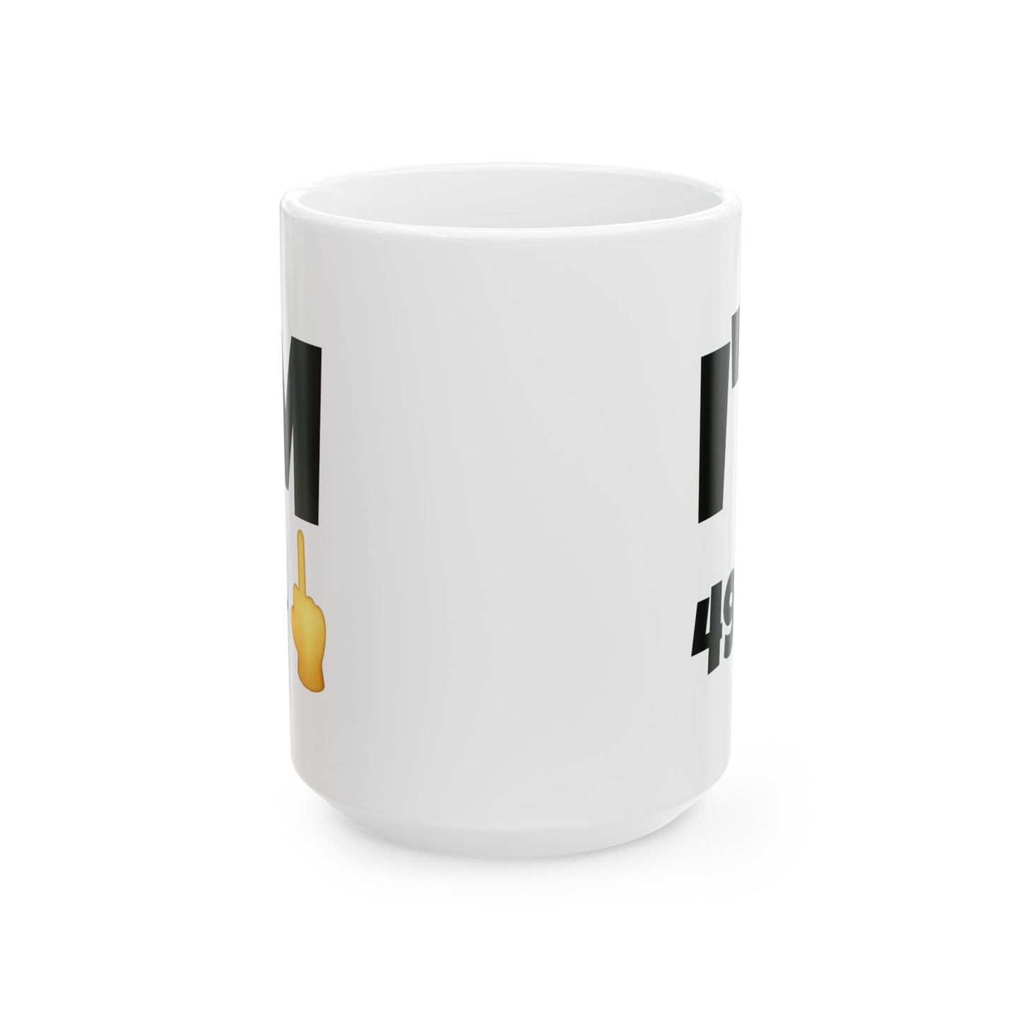 Birthday Mug - I'm 49+1