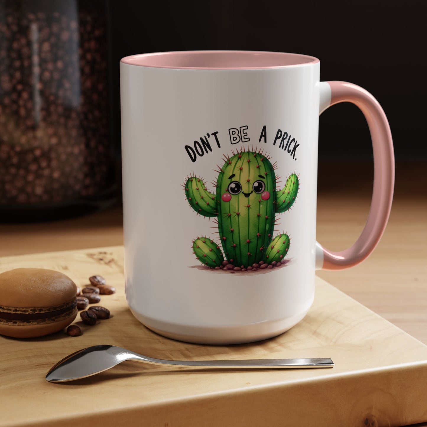 Humor Mug - Don't Be a Prick