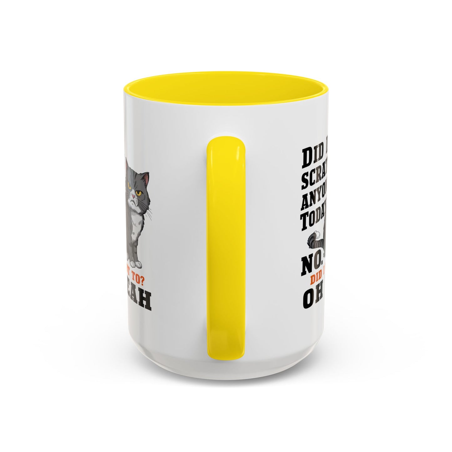 Animal Mug - Did I Scratch Anyone Today?
