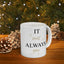 Anniversary Mug - It Was Always You